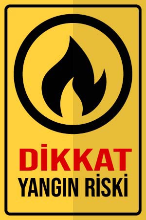 Yangın Riski Uyarı Levhası